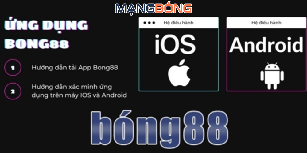 Hướng dẫn cài đặt App Bong88 về điện thoại